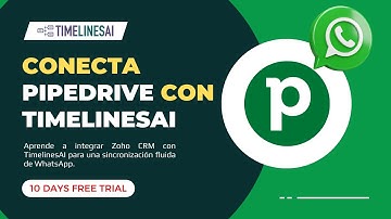 Configuración Completa de la Integración WhatsApp con Pipedrive | Tutorial TimelinesAI