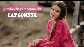 CAT SONNYA - 3 Minute si o Secunda | Official Video