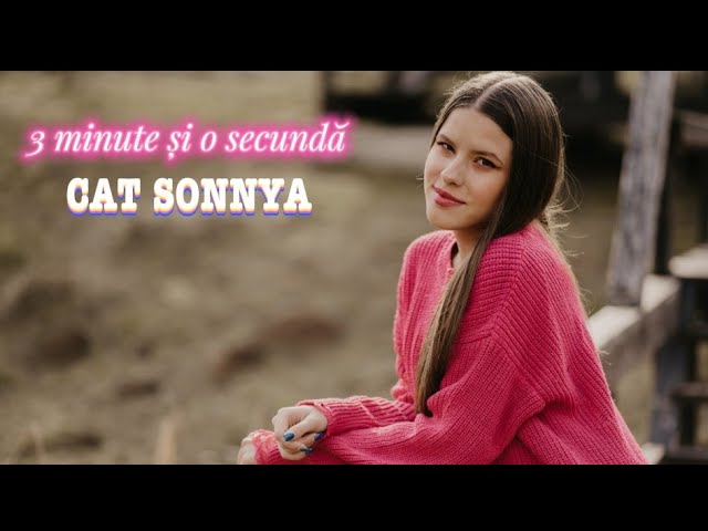 CAT SONNYA - 3 Minute si o Secunda | Official Video class=
