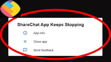Fix ShareChat App Keeps Stopping | ShareChat App Crash Issue | ShareChat App | PSA 24