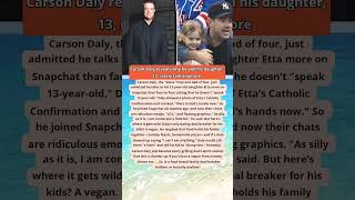 🔥 Carson Daly: Why He &amp; His 13-Year-Old Daughter Rarely Connect #carson #shorts #celebritynews