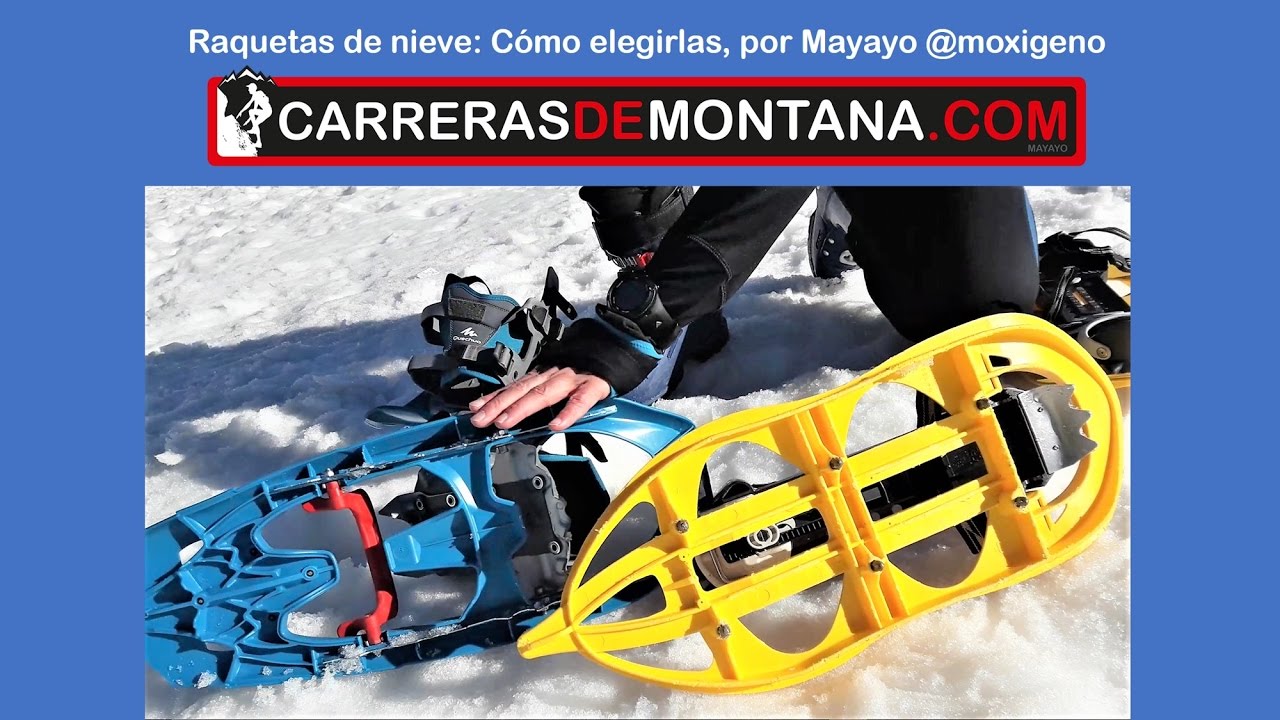 Raquetas de nieve, como elegirlas por Mayayo. Raquetas paseo, técnicas,  carrera y más 