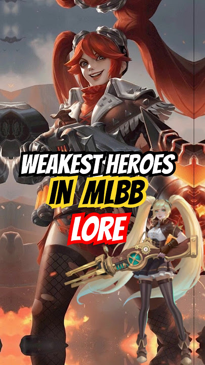 Top 3 Weakest heroes in Mobile Legends Lore? #mobilelegends #mlbb