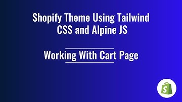 44. Shopify Theme Development  - Working with Cart Page