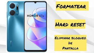 HONOR X7a [ COMO FORMATEAR ]  quitar patron de bloqueo - eliminar patron