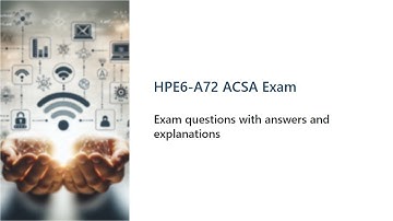 HPE6-A72 Aruba Certified Switching Associate Exam Questions and Answers
