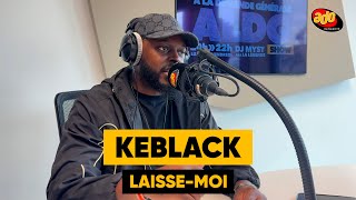 Keblack - Laisse-moi (ALDG Live sur ADO)