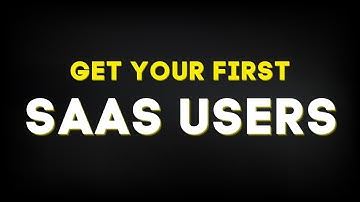 How To Get Your First 100 Customers for Your SaaS Product