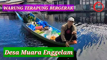 Warung Terapung Bergerak, Muara Enggelam