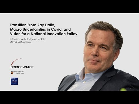 Bridgewater CEO David McCormick: Dalio&rsquo;s Transition, Macro Uncertainty, National Innovation Policy