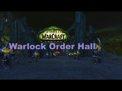 WoW Legion:Warlock Order Hall-Dreadscar Rift
