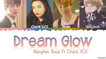 BTS (방탄소년단) - 'Dream Glow' (ft. Charli XCX) Lyrics [Color Coded Han_Rom_Eng] #BTSWORLD_OST