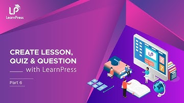 Create Lesson, Quiz, and Question with LearnPress (Part 6)