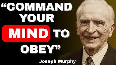 “If Your Mind Sabotages You, This Is Why (Learn to Command It) – Joseph Murphy”