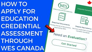 How to apply for ECA in 2021 | Step by step process to apply for WES Education Credential Assessment