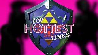 Top Hottest Links (Legend of Zelda Series)