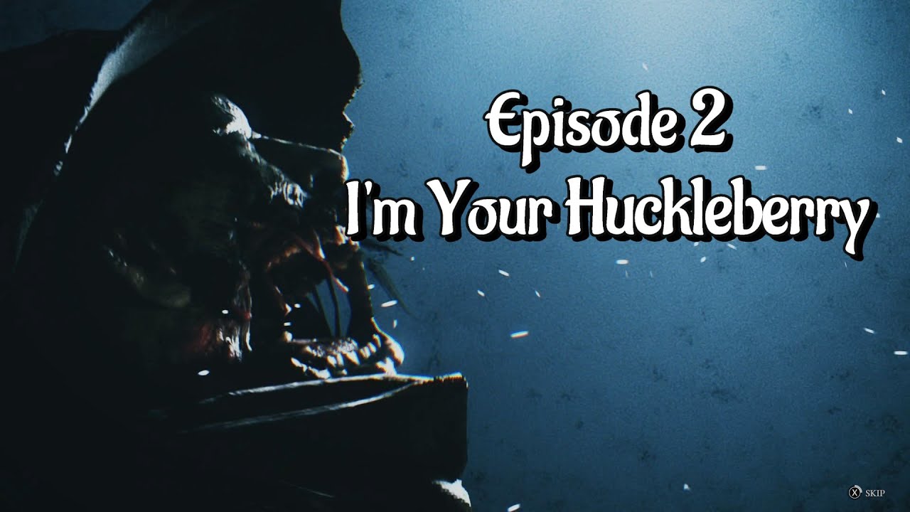HUNT: EP2 "I'M YOUR HUCKLEBERRY"