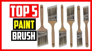 Top 5 Best Paint Brush for Trim and Baseboards 2021