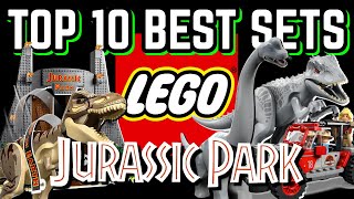 Top 10 BEST LEGO Jurassic Park/Jurassic World Sets of ALL TIME