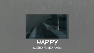 Happy - (Gustixa ft. Nida Havia) // Lyrics  terjemah