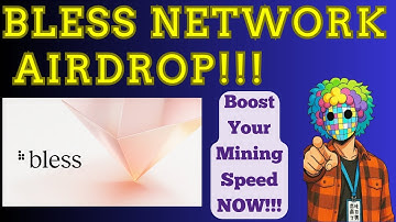 BLESS NETWORK AIRDROP – HOW TO BOOST MINING SPEED + BLESS QUIZ ANSWERS INCLUDED! #BLESSNETWORK