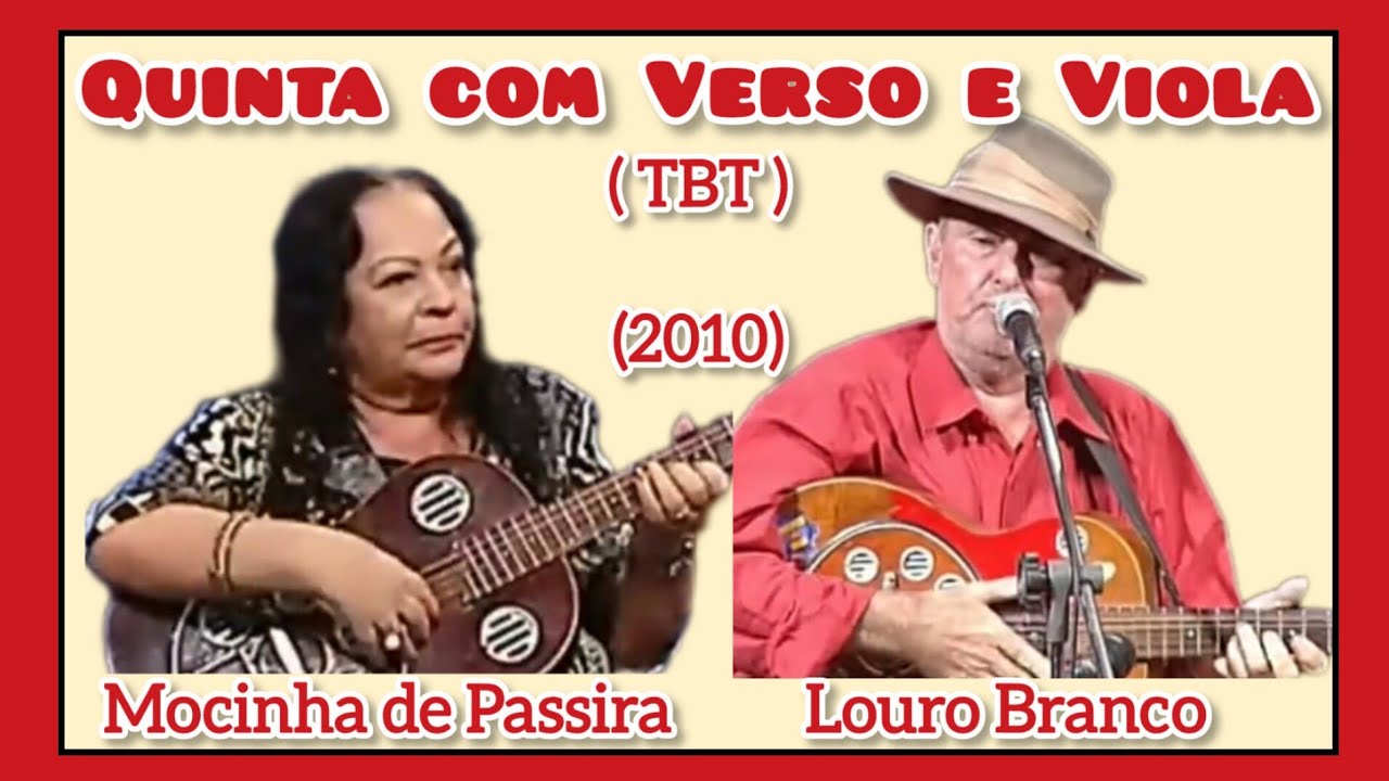TBT QUINTA COM VERSO E VIOLA - MOCINHA DE PASSIRA e LOURO BRANCO - 2010 - FORTALEZA 
