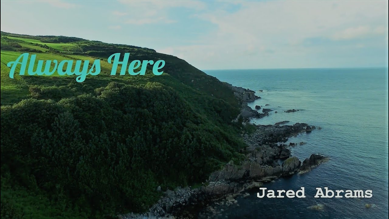 Always Here - Lyric Video - Jared Abrams
