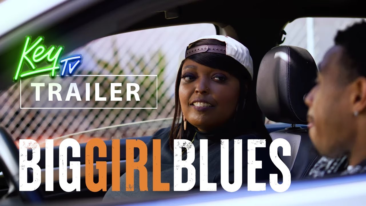Big Girl Blues (Trailer)