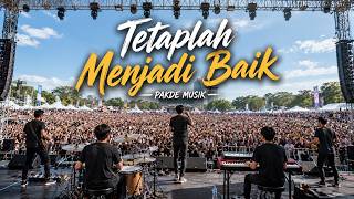 STAY GOOD | Meaningful & Heart-Touching Song 2026 | Pakde Musik