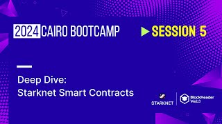 Session 5: Deep Dive: Starknet Contracts