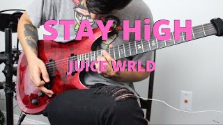 JUiCE WRLD - STAY HiGH (GUiTAR COVER)