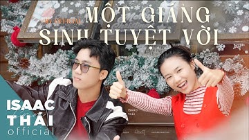 [ MV Official ] MỘT GIÁNG SINH TUYỆT VỜI | Isaac Thái x Ái My | Nhạc Giáng Sinh Mới