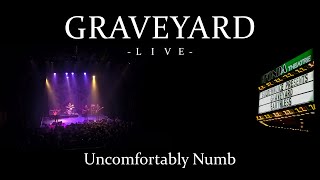 GRAVEYARD - Uncomfortably Numb (Live)