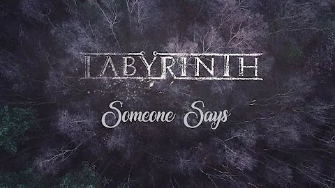 Labyrinth - "Someone Says" (Official Music Video)