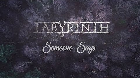 Labyrinth - "Someone Says" (Official Music Video)