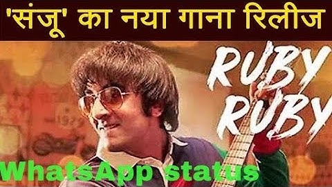 SANJU-RUBY RUBY WHATSAPP STATUS Video l RANBIR KAPOOR