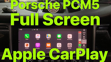 Porsche PCM5 Full Screen Apple CarPlay