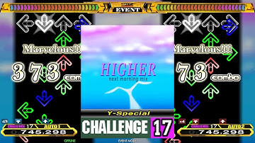 【MAX2 13/38】HIGHER (next morning mix) (Y-Special) [CSP 17]【Stepmania】