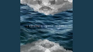 Video thumbnail of "Citipointe Live - Presence Power Glory (Acoustic)"