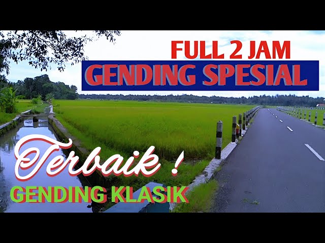 FULL 2 JAM - SPESIAL RAMADHAN - GENDING NYAMLENG - GENDING JAWA KLASIK - UYON UYON JAMPI SAYAH class=