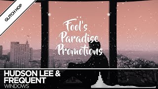 Hudson Lee & Frequent - Windows