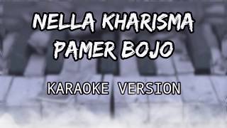 Pamer Bojo - Nella Kharisma (Karaoke)