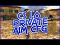 ❤️🌀❤️BEST AIM CFG+DLL+FIX SHOOTING CS 1.6 for FASTCUP.NET❤️🌀❤️