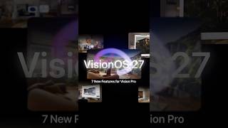 visionOS 27: Every New Apple Vision Pro Feature | WWDC 2026