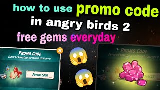 Angry birds 2 how to use promo codes in angry birds 2 how to claim free gems everydayab2 free gifts