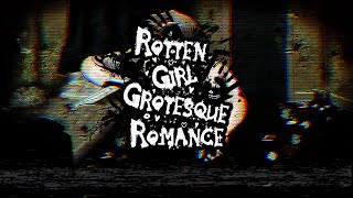 Rotten Girl Grotesque Romance