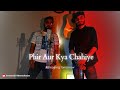 Phir Aur Kya Chahiye| Cover | Zara Hatke Zara Bachke| Vicky K, Sara Ali K, Arijit Singh |