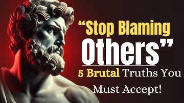 Stop Blaming Others🔥5 Brutal Truths You Must Accept to Take Control of Your Life ||Success Mindset||