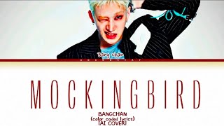 방찬(BANGCHAN) - MOCKINGBIRD (orig. by EMINEM) (color coded lyrics by ANANO STAY)