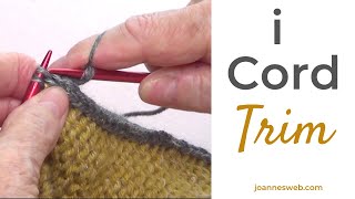 I Cord Knitting Trim Easy Tutorial